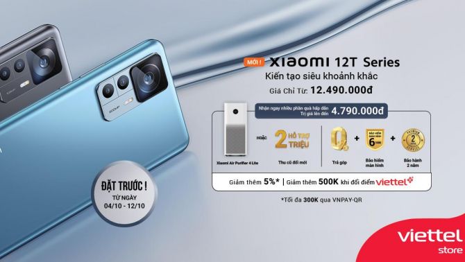 Đặt trước Xiaomi 12T Series tại Viettel Store, nhận bộ quà đến 4.790.000đ