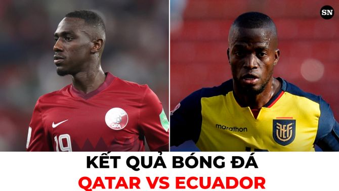 Kết quả bóng đá Qatar 0 - 2 Ecuador, World Cup 2022: Chủ nhà lập kỷ lục buồn trong ngày ra quân