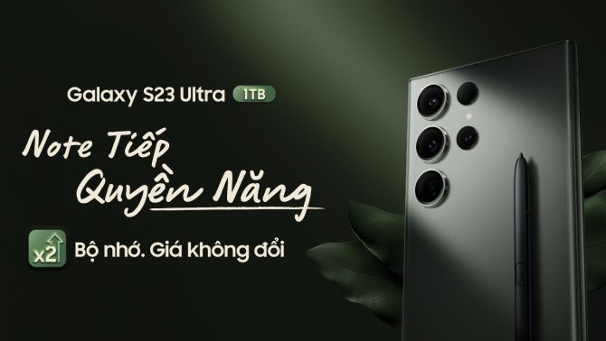 Lên đời Galaxy S23 Ultra ngay, x2 bộ nhớ, giá không đổi, tặng thêm tới 5 triệu đồng mỗi khách hàng