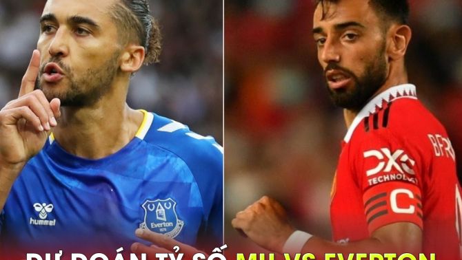 Dự đoán tỷ số MU vs Everton, 18h30 ngày 8/4 - Vòng 30 Ngoại hạng Anh: 'Trò cưng' của Ten Hag trở lại
