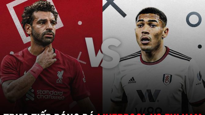 Trực tiếp bóng đá Liverpool vs Fulham - Vòng 34 Ngoại hạng Anh: The Kops chính thức dự cúp châu Âu?