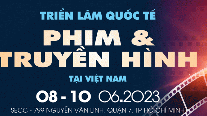 Sắp diễn ra Triển lãm Phim, Nội dung và Công nghệ Truyền hình - Telefilm Vietnam 2023