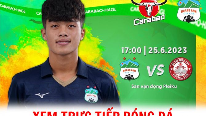 Xem trực tiếp bóng đá HAGL vs TP.HCM ở đâu, kênh nào? - Trực tiếp vòng 12 V.League 2023 trên FPT