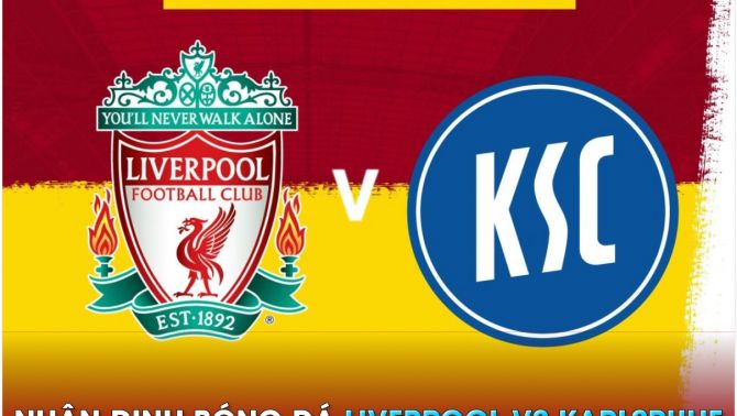 Nhận định bóng đá Liverpool vs Karlsruhe, 23h30 ngày 19/7 - Giao hữu Hè 2023: Đẳng cấp chênh lệch