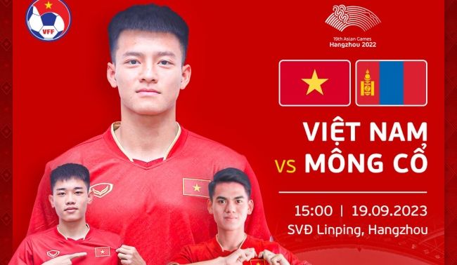 Nhận định bóng đá Đội tuyển Olympic Việt Nam - Mông Cổ; Dự đoán tỷ số bóng đá nam ASIAD 2023