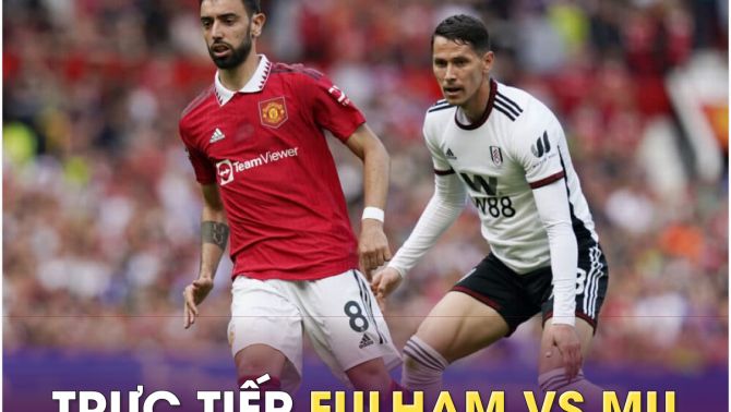 Trực tiếp bóng đá Fulham vs MU, 19h30 ngày 4/11; Link xem bóng đá trực tuyến Ngoại hạng Anh FULL HD