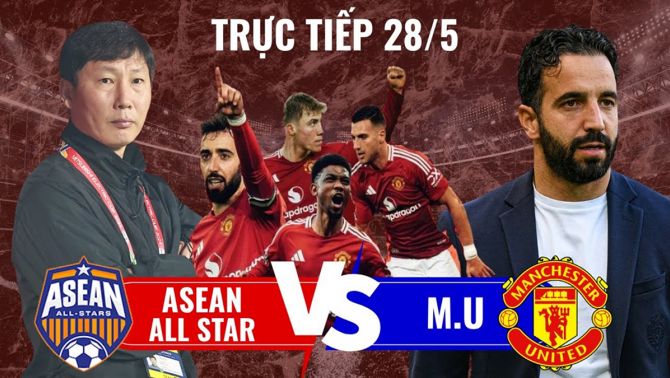 Xem trực tiếp bóng đá MU vs ASEAN All-Stars ở đâu, kênh nào? Link xem trực tiếp MU vs Việt Nam HD