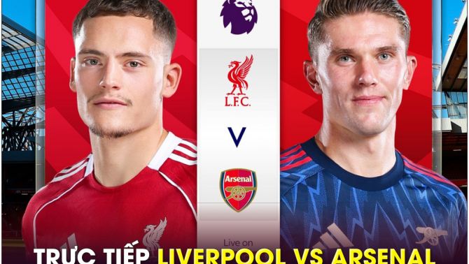 Trực tiếp bóng đá Liverpool vs Arsenal, 22h30 ngày 31/8 - Link xem trực tiếp Ngoại hạng Anh FULL HD