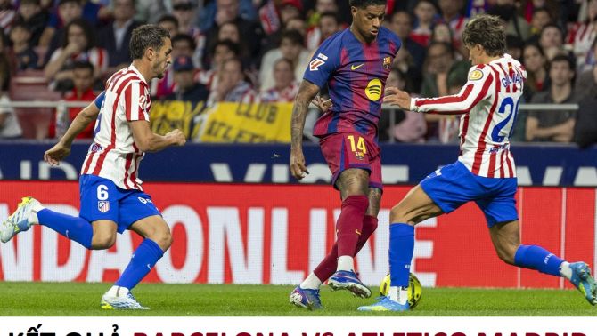 Kết quả bóng đá Barcelona vs Atletico Madrid - Tứ kết UEFA Champions League: Địa chấn tại Camp Nou?