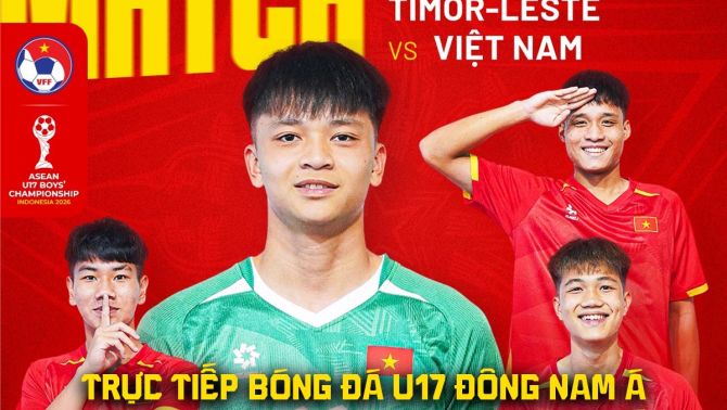 Trực tiếp bóng đá U17 Việt Nam vs U17 Timor Leste hôm nay 16/4 - Link trực tiếp U17 Đông Nam Á 2026