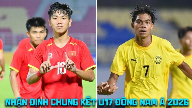 Nhận định bóng đá U17 Việt Nam vs U17 Malaysia - Chung kết U17 Đông Nam Á: Khẳng định bản lĩnh nhà vua?