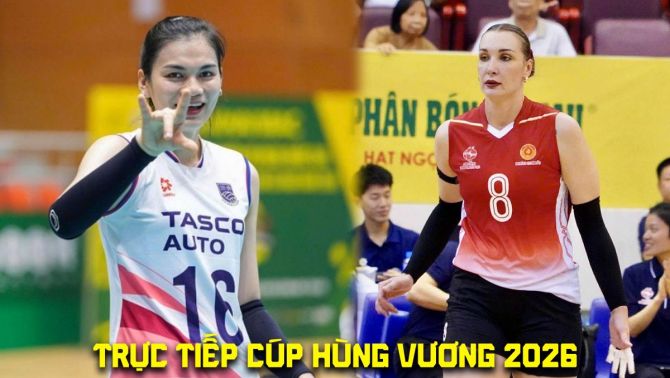 Xem trực tiếp bóng chuyền Cúp Hùng Vương 2026 ở đâu, kênh nào? Link trực tiếp Cúp Hùng Vương VTV