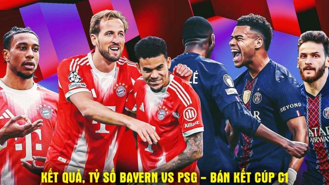 Kết quả, tỷ số Bayern vs PSG hôm nay 7/5 - Bán kết lượt về Cúp C1: Nỗ lực bất thành