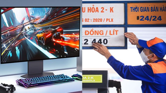 Bảng giá xăng dầu sáng 13/5: Xăng, dầu vẫn rẻ nhất khu vực, màn hình gaming chính hãng LG giá có tốt?