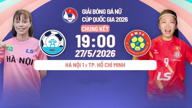 TRỰC TIẾP bóng đá Hà Nội I vs CLB TP.HCM - Link xem Chung kết Cúp Quốc gia nữ 2026