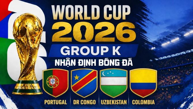 Nhận định, phân tích bảng K World Cup 2026: Ronaldo gieo sầu cho 'người quen' của ĐT Việt Nam?