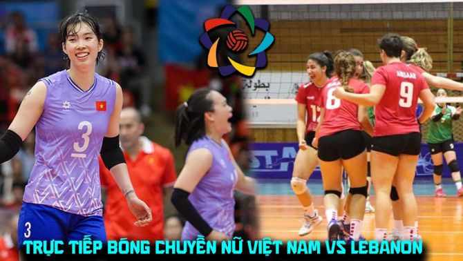 Xem trực tiếp bóng chuyền nữ Việt Nam đấu Lebanon ở đâu, kênh nào? Link phát sóng AVC Cup 2026