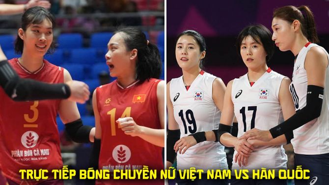 Xem trực tiếp bóng chuyền nữ Việt Nam vs Hàn Quốc ở đâu, kênh nào? Link phát sóng bán kết AVC Cup 2026