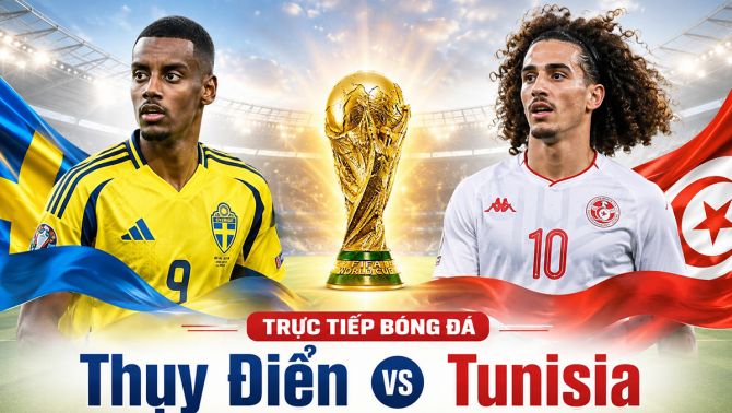 Link xem TRỰC TIẾP bóng đá Thụy Điển vs Tunisia ngày 15/6 - VTV phát sóng trực tiếp World Cup 2026 hôm nay