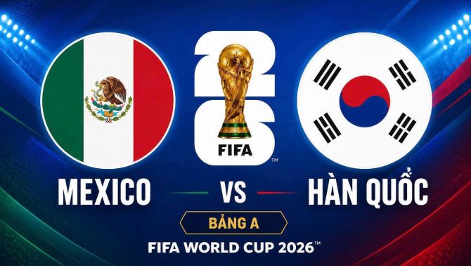 Dự đoán tỷ số, kết quả Mexico vs Hàn Quốc, 08h ngày 19/6 - World Cup 2026: Son Heung-min rực sáng?