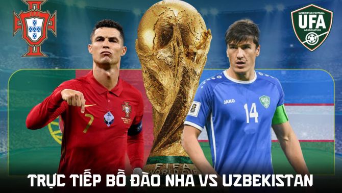 Xem trực tiếp bóng đá Bồ Đào Nha vs Uzbekistan ở đâu, kênh nào? VTV trực tiếp World Cup 2026 hôm nay