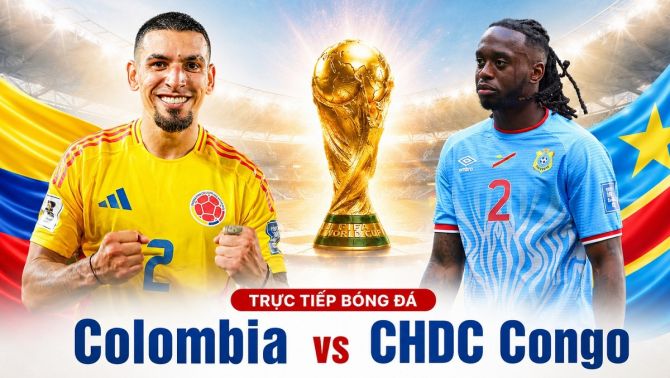VTV trực tiếp bóng đá Colombia vs CHDC Congo - Link xem trực tiếp World Cup 2026 hôm nay 24/6