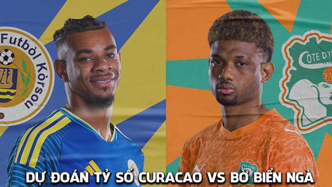Dự đoán tỷ số Curacao vs Bờ Biển Ngà 3h ngày 26/6 - Nhận định bóng đá World Cup 2026 hôm nay