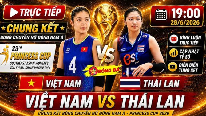 Link xem TRỰC TIẾP bóng chuyền nữ Việt Nam đấu Thái Lan - Chung kết U18 nữ Đông Nam Á 2026: Rượt đuổi kịch tính