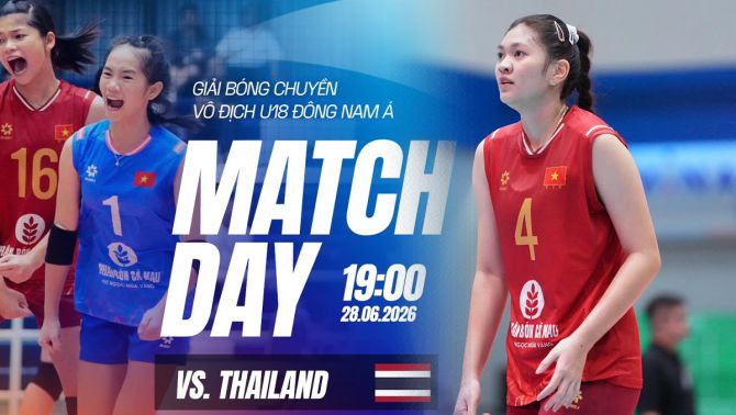 Xem TRỰC TIẾP bóng chuyền nữ Việt Nam đấu Thái Lan ở đâu, kênh nào? Link xem bóng chuyền U18 Đông Nam Á 2026