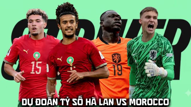 Dự đoán tỷ số, kết quả Hà Lan vs Morocco 8h00 ngày 30/6 - Nhận định bóng đá World Cup 2026 hôm nay