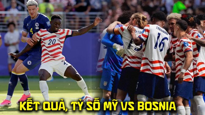Kết quả, tỷ số Mỹ vs Bosnia & Herzegovina hôm nay 2/7 - World Cup 2026: Cựu sao Arsenal lập kỷ lục