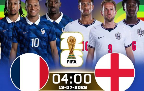 Link xem TRỰC TIẾP bóng đá Pháp vs Anh 04h00 ngày 19/7 - VTV3, VTV6 trực tiếp World Cup 2026 mới nhất