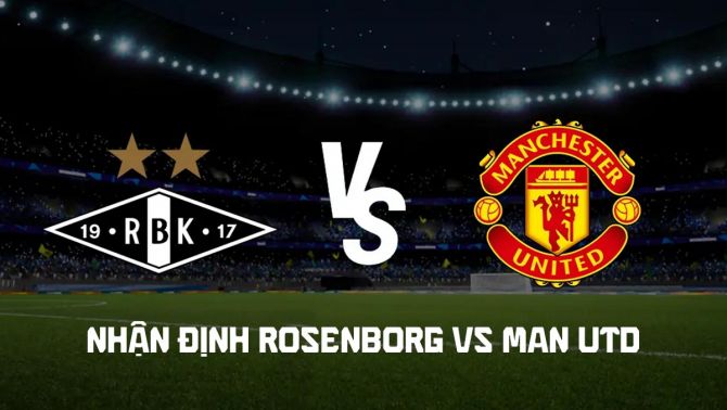 Nhận định bóng đá MU vs Rosenborg 23h ngày 24/7 - Giao hữu hè 2026: Quỷ Đỏ nhận báo động?