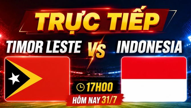Link xem TRỰC TIẾP bóng đá Timor Leste vs Indonesia hôm nay 31/7 - VTV5, VTV6 trực tiếp AFF Cup 2026