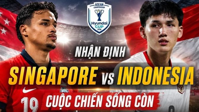 Dự đoán kết quả, tỷ số Singapore vs Indonesia - AFF Cup 2026: Siêu máy tính nhận định bóng đá hôm nay 7/8