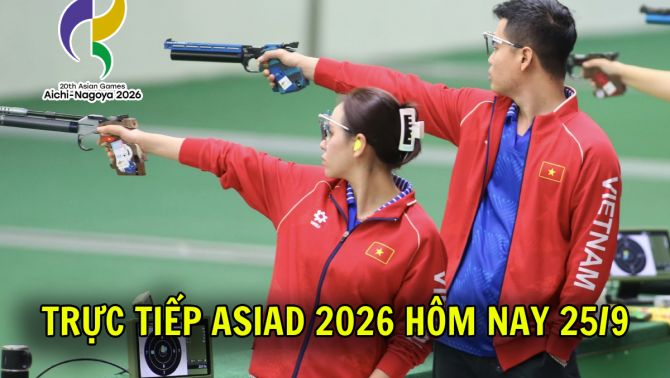 VTV trực tiếp ASIAD 2026 hôm nay 25/9 - Link xem trực tiếp ASIAD 2026 trên VTV6 và VTVGo