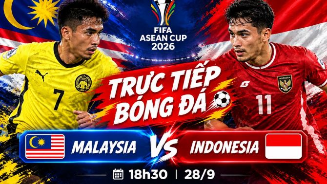 FPT trực tiếp bóng đá Malaysia vs Indonesia 18h30 ngày 28/9 - Link trực tiếp FIFA ASEAN Cup hôm nay