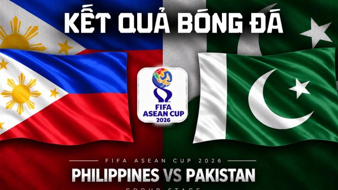 Kết quả, tỷ số Philippines vs Pakistan hôm nay 29/9 - FIFA ASEAN Cup 2026: ĐT Việt Nam nhận cảnh báo