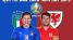 Lịch thi đấu EURO 2021 hôm nay 20/6: Italia vs Xứ Wales - Trận đấu thủ tục, cục diện bảng A an bài