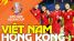 Trực tiếp bóng đá U20 Việt Nam vs U20 Hong Kong - Vòng loại U20 châu Á: 'Quang Hải mới' tỏa sáng?