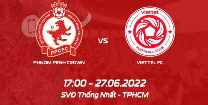 Trực tiếp bóng đá Viettel vs Phnom Penh Crown - Vòng bảng AFC Cup 2022 - Link trực tiếp Full HD