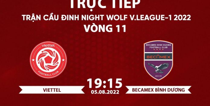 Trực tiếp bóng đá Viettel vs Bình Dương, vòng 11 V.League 2022: Trực tiếp VTV6 Viettel vs Bình Dương