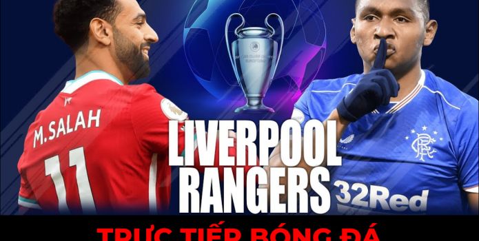 Trực tiếp bóng đá Liverpool vs Rangers; Link xem trực tiếp Liverpool; Link xem C1 FPT Play FullHD