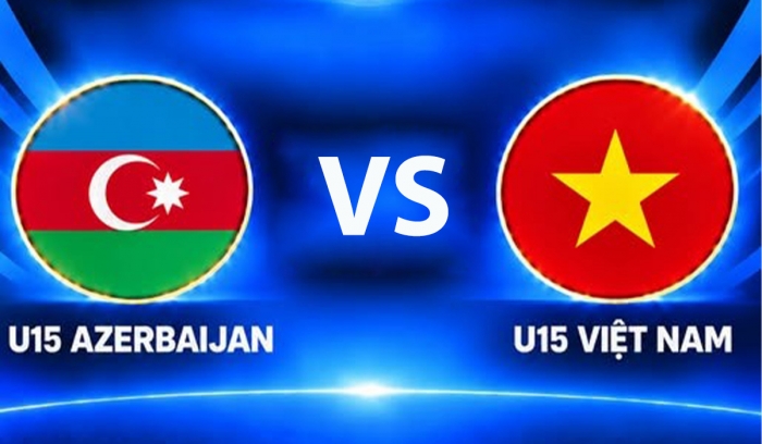 ket-qua-bong-da-u15-viet-nam-vs-u15-Azerbaijan-world-cup-2026-moi-nhat-29-10