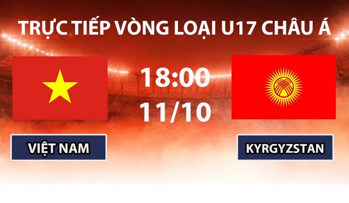 truc-tiep-u17-viet-nam-vs-u17-kyrgyzstan-vong-loai-u17-chau-a-2027-moi-nhat-11-10