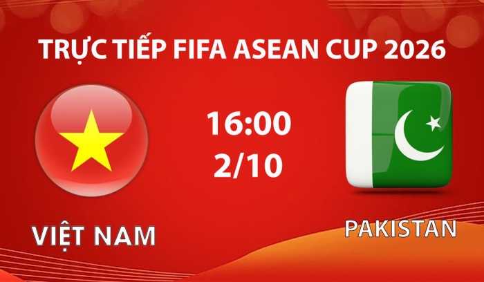 xem-truc-tiep-bong-da-viet-nam-vs-pakistan-2-10-fifa-asean-cup-2026