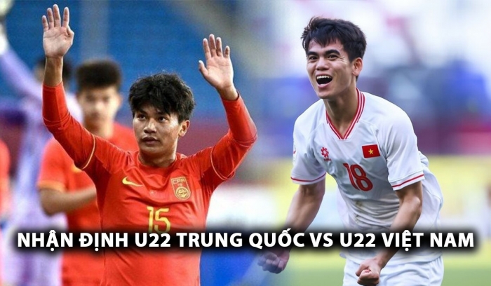 nhan-dinh-bong-da-u22-trung-quoc-vs-u22-viet-nam