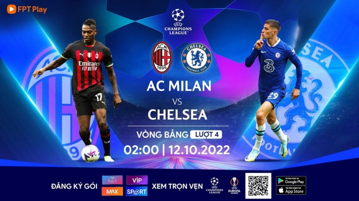 Trực tiếp bóng đá Chelsea vs Milan, 2h00 ngày 12/10/2022 - Champions League