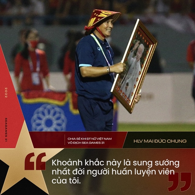 HLV Mai Đức Chung nhận xét bất ngờ về SEAGames 31 sau chức vô địch của ĐT nữ Việt Nam trước Thái Lan