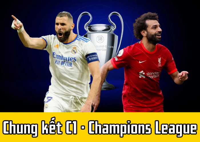 Lịch thi đấu C1 2022: Liverpool ôm hận lần hai trước 'Vua châu Âu' Real Madrid tại Champions League?